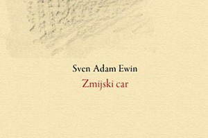 Sven-Adam-Ewin_Zmijski-car